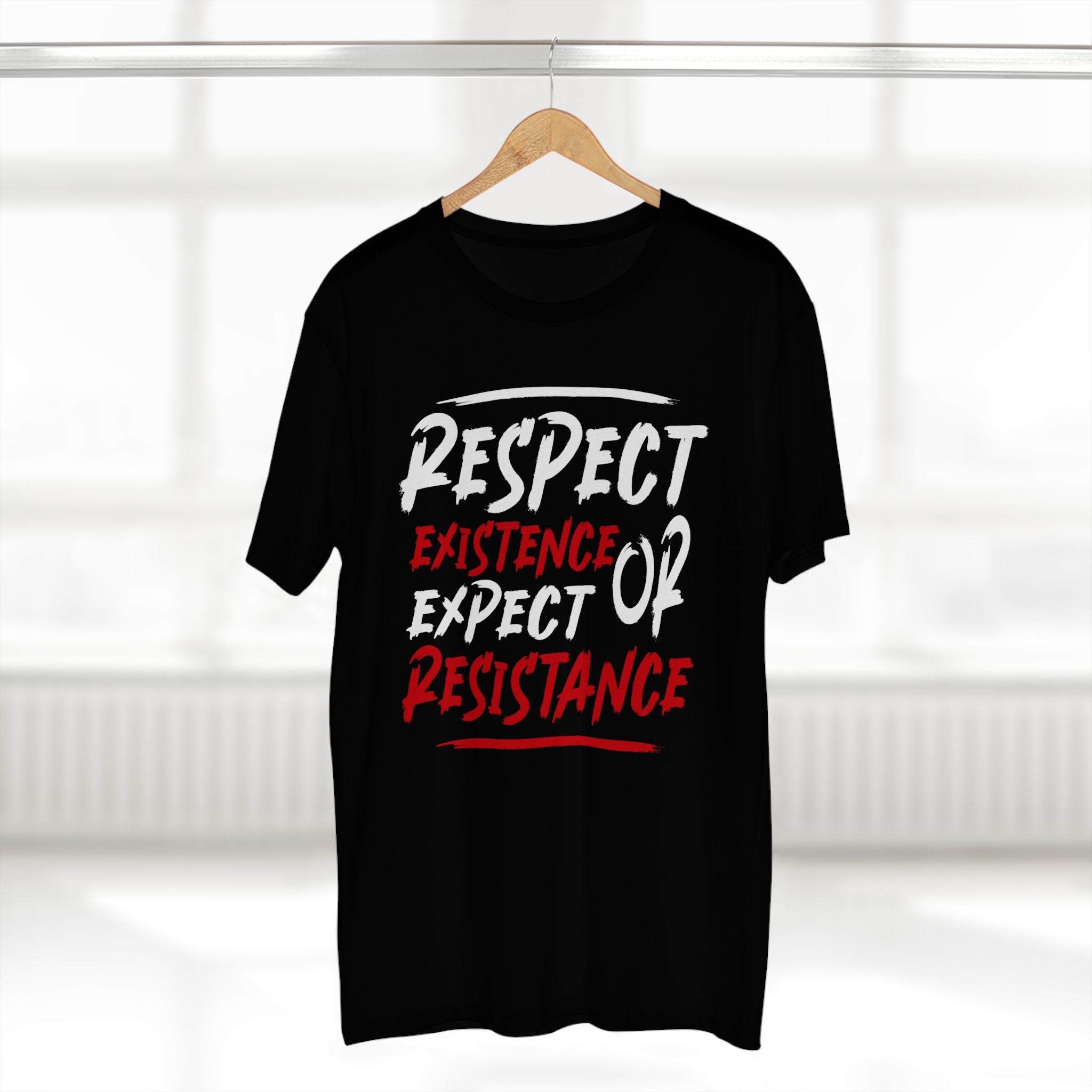 Respect Existence Expect Resistance Tee — Activist Protest Graphic T-Shirt